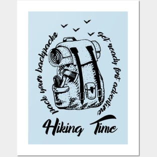 Hiking time - pack your backpacks and get ready for adventure Posters and Art